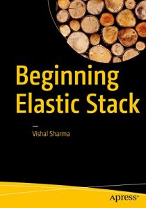 Download Beginning Elastic Stack pdf, epub, ebook