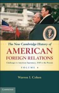 Download The New Cambridge History of American Foreign Relations: Volume 4, Challenges to American Primacy, 1945 to the Present pdf, epub, ebook