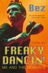 Download Freaky Dancin’: Me and the Mondays pdf, epub, ebook