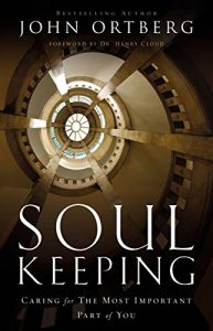 Download Soul Keeping: Caring For the Most Important Part of You pdf, epub, ebook