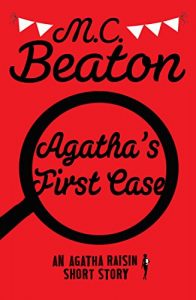 Download Agatha’s First Case (Agatha Raisin) pdf, epub, ebook