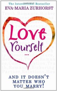 Download Love Yourself And It Doesn’t Matter Who You Marry pdf, epub, ebook