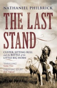 Download The Last Stand: Custer, Sitting Bull and the Battle of the Little Big Horn pdf, epub, ebook