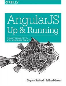 Download AngularJS: Up and Running: Enhanced Productivity with Structured Web Apps pdf, epub, ebook