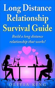 Download Long Distance Relationship Survival Guide: Build a long distance relationship that works! (Dealing with Love Series) pdf, epub, ebook