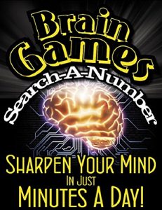 Download BRAIN GAMES® SUPER SEARCH A NUMBER – V1  Train your brain Improve Memory & Fight The Effects Of Aging In Only Minutes A Day! pdf, epub, ebook