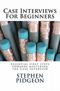 Download Case Interviews For Beginners pdf, epub, ebook