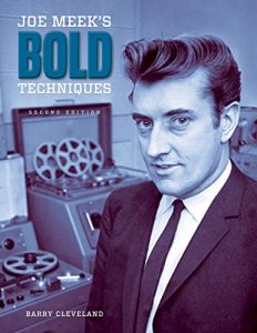 Download Joe Meek’s Bold Techniques pdf, epub, ebook