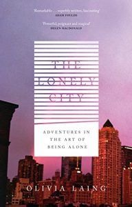 Download The Lonely City: Adventures in the Art of Being Alone pdf, epub, ebook