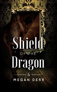 Download Shield of the Dragon (Dance with the Devil Book 6) pdf, epub, ebook