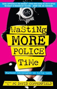 Download Wasting More Police Time: Further Adventures in La-La Land pdf, epub, ebook