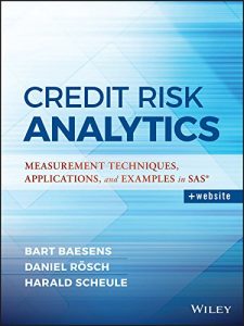 Download Credit Risk Analytics: Measurement Techniques, Applications, and Examples in SAS (Wiley and SAS Business Series) pdf, epub, ebook