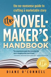 Download The Novel-Maker’s Handbook: the no-nonsense guide to crafting a marketable story pdf, epub, ebook