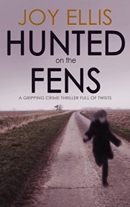 Download HUNTED ON THE FENS a gripping crime thriller full of twists pdf, epub, ebook