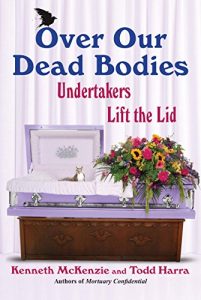 Download Over Our Dead Bodies: Undertakers Lift the Lid pdf, epub, ebook