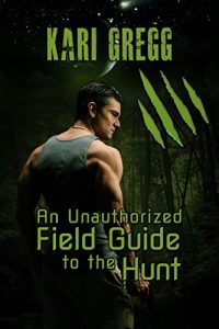 Download An Unauthorized Field Guide to the Hunt pdf, epub, ebook