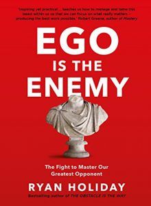 Download Ego is the Enemy: The Fight to Master Our Greatest Opponent pdf, epub, ebook