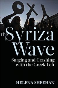 Download Syriza Wave: Surging and Crashing with the Greek Left pdf, epub, ebook
