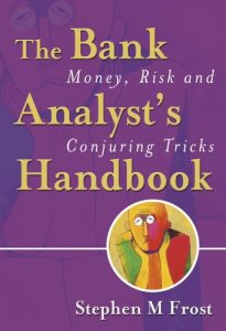 Download The Bank Analyst’s Handbook: Money, Risk and Conjuring Tricks pdf, epub, ebook