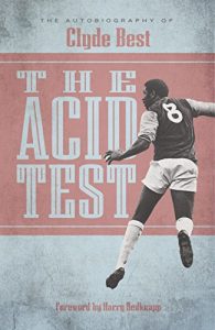 Download The Acid Test: The Autobiography of Clyde Best pdf, epub, ebook