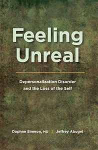 Download Feeling Unreal: Depersonalization Disorder and the Loss of the Self pdf, epub, ebook