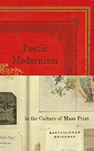Download Poetic Modernism in the Culture of Mass Print (Hopkins Studies in Modernism) pdf, epub, ebook