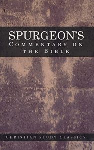 Download Spurgeon’s Commentary On The Bible: Spurgeon’s Bible Commentaries pdf, epub, ebook