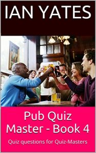 Download Pub Quiz Master – Book 4: Quiz Questions for Quiz-Masters pdf, epub, ebook