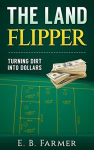 Download The Land Flipper: Turning Dirt into Dollars pdf, epub, ebook