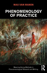 Download Phenomenology of Practice: Meaning-Giving Methods in Phenomenological Research and Writing (Developing Qualitative Inquiry) pdf, epub, ebook