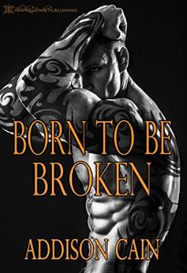 Download Born to be Broken (Alpha’s Claim Book 2) pdf, epub, ebook