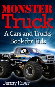 Download Monster Truck : A Cars and Trucks Book for Kids (20 Bigfoot Monster Trucks Pictures Inside) pdf, epub, ebook