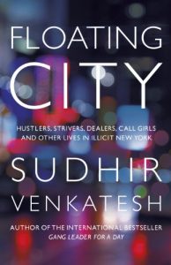 Download Floating City: Hustlers, Strivers, Dealers, Call Girls and Other Lives in Illicit New York pdf, epub, ebook