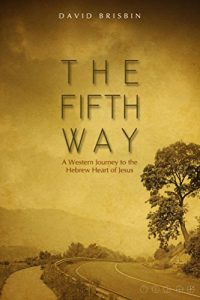 Download The Fifth Way: A Western Journey to the Hebrew Heart of Jesus pdf, epub, ebook