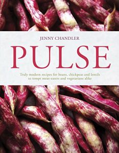 Download Pulse: truly modern recipes for beans, chickpeas and lentils, to tempt meat eaters and vegetarians alike pdf, epub, ebook