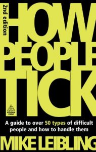Download How People Tick: A Guide to Over 50 Types of Difficult People and How to Handle Them pdf, epub, ebook
