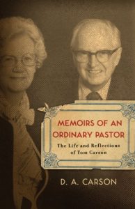 Download Memoirs of an Ordinary Pastor: The Life and Reflections of Tom Carson pdf, epub, ebook