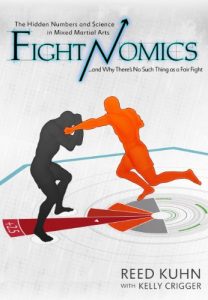 Download Fightnomics: The Hidden Numbers in Mixed Martial Arts and Why There’s No Such Thing as a Fair Fight pdf, epub, ebook