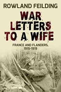 Download War Letters To A Wife pdf, epub, ebook