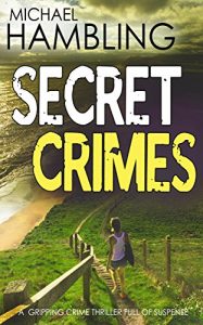 Download SECRET CRIMES a gripping crime thriller full of suspense pdf, epub, ebook