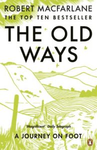 Download The Old Ways: A Journey on Foot pdf, epub, ebook