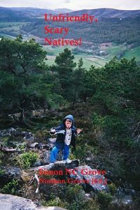 Download Unfriendly, scary natives…: Creag Ghiubhais with the intrepid Wee Norm. pdf, epub, ebook