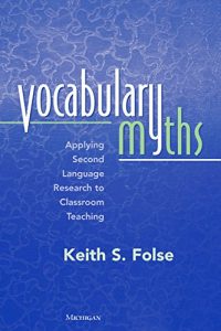 Download Vocabulary Myths: Applying Second Language Research to Classroom Teaching pdf, epub, ebook