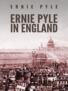 Download Ernie Pyle in England pdf, epub, ebook