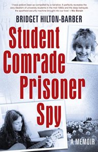 Download Student Comrade Prisoner Spy: A memoir pdf, epub, ebook