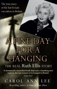 Download A Fine Day for a Hanging: The Real Ruth Ellis Story pdf, epub, ebook