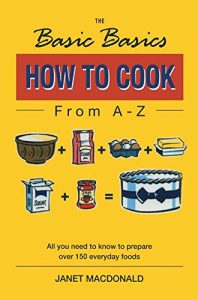Download How to Cook from A-Z (The Basic Basics) pdf, epub, ebook
