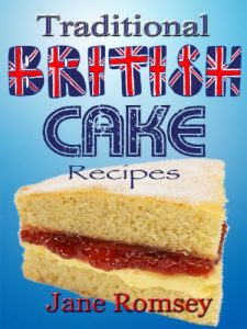 Download Traditional British Cake Recipes (Traditional British Recipes Book 1) pdf, epub, ebook