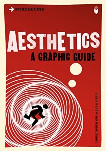 Download Introducing Aesthetics: A Graphic Guide (Introducing…) pdf, epub, ebook