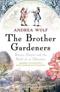 Download The Brother Gardeners: Botany, Empire and the Birth of an Obsession pdf, epub, ebook